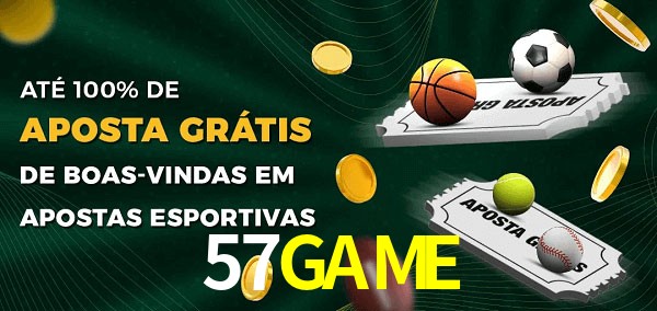 57GAMEbet Ate 100% de Aposta Gratis